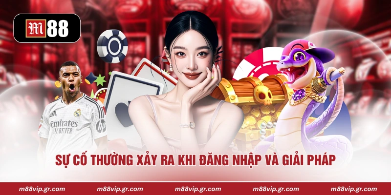 Sự cố thường xảy ra khi đăng nhập và giải pháp